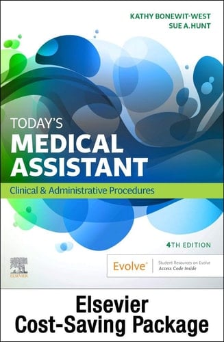 Today's Medical Assistant - Book, Study Guide, and SimChart for the Medical Office 2021 Edition Package Clinical and Administrative Procedures