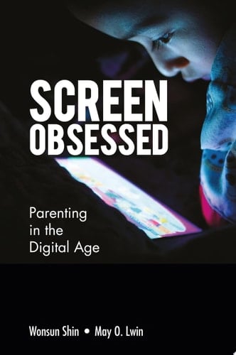 Screen-obsessed: Parenting in the Digital Age