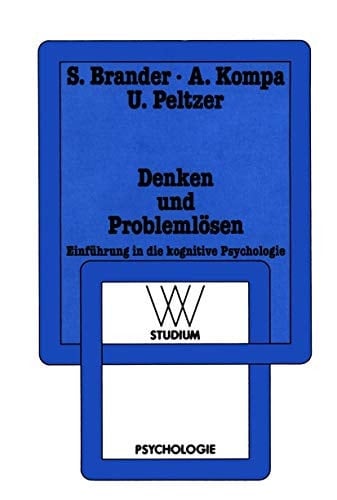 Denken und Problemlösen Einführung in die kognitive Psychologie