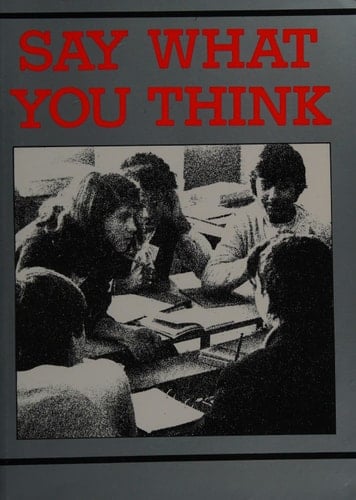 Say what You Think Argument and Discussion Writing by London School Students