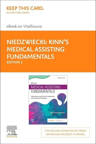 Kinn's Medical Assisting Fundamentals Elsevier eBook on VitalSource (Retail Access Card) Administrative and Clinical Competencies with Anatomy & Physiology