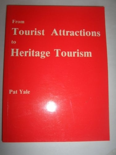 From Tourist Attractions to Heritage Tourism