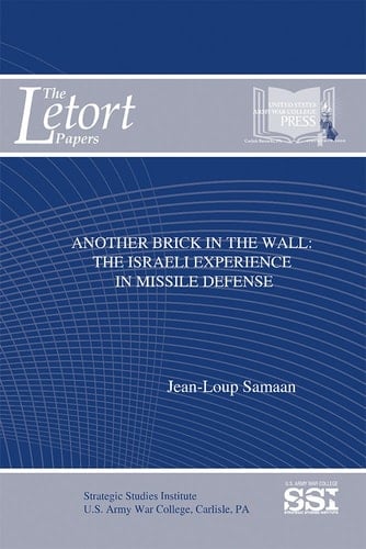 Another Brick in the Wall The Israeli Experience in Missile Defense