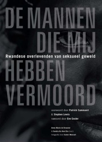 De mannen die mij hebben vermoord Rwandese overlevenden van seksueel geweld