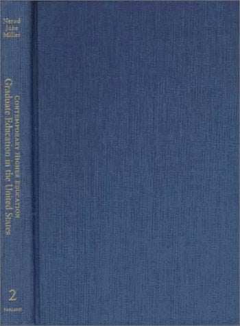 Graduate Education in the United States (Contemporary Higher Education)
