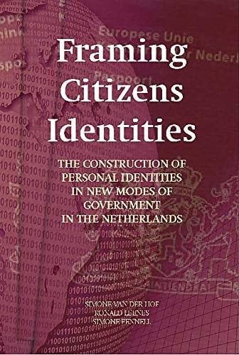 Framing Citizens Identities The Construction of Personal Identities in New Modes of Government in the Netherlands