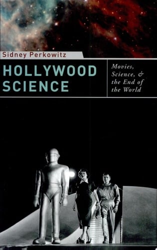 Hollywood Science Movies, Science, and the End of the World