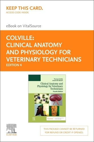 Clinical Anatomy and Physiology for Veterinary Technicians - Elsevier eBook on VitalSource (Retail Access Card)