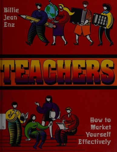 Teachers How to Market Yourself Effectively