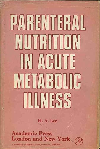 Parenteral Nutrition in Acute Metabolic Illness