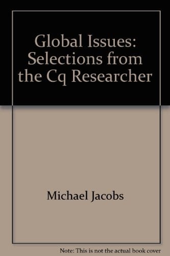 Global Issues: Selections from the Cq Researcher