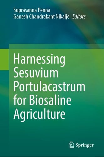 Harnessing Sesuvium Portulacastrum for Biosaline Agriculture