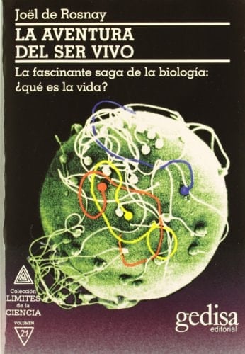 La aventura del ser vivo