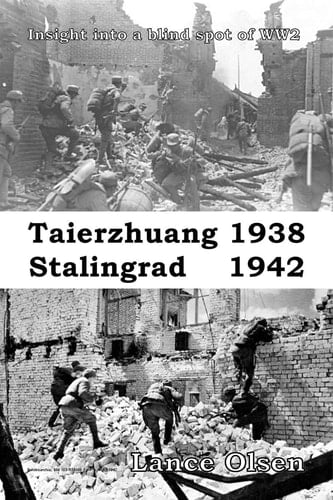 Taierzhuang 1938 - Stalingrad 1942