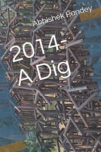 2014- A Dig