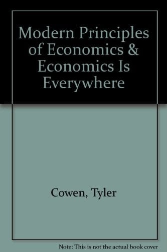 Modern Principles of Economics + Economics Is Everywhere