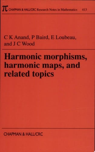 Harmonic Morphisms, Harmonic Maps and Related Topics