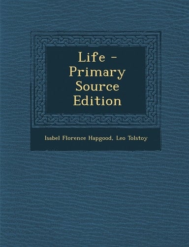 Life - Primary Source Edition