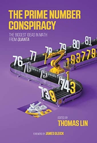 The Prime Number Conspiracy The Biggest Ideas in Math from Quanta