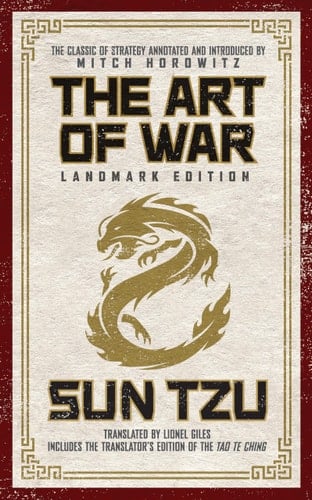 The Art of War Landmark Edition The Classic of Strategy with Historical Notes and Introduction by PEN Award-Winning Author Mitch Horowitz