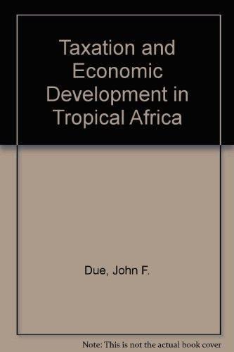 Taxation and Economic Development in Tropical Africa