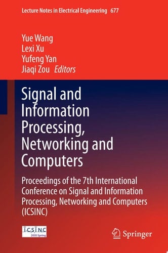 Signal and Information Processing, Networking and Computers