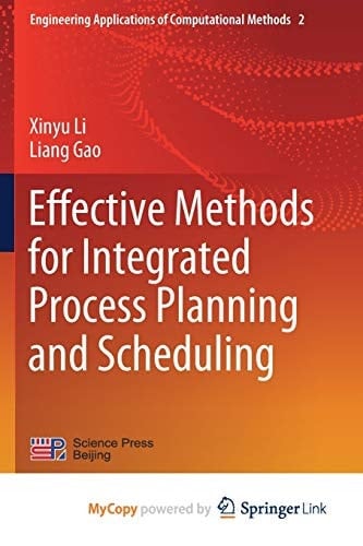 Effective Methods for Integrated Process Planning and Scheduling