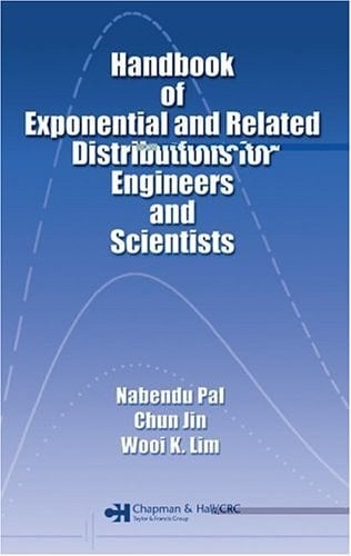 Handbook of Exponential and Related Distributions for Engineers and Scientists