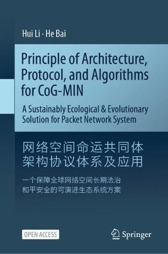 Principle of Architecture, Protocol, and Algorithms for CoG-MIN A Sustainably Ecological & Evolutionary Solution for Packet Network System