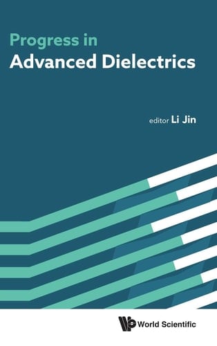 Progress in Advanced Dielectrics