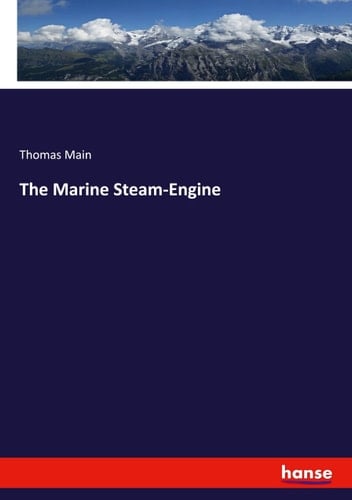 The Marine Steam-Engine