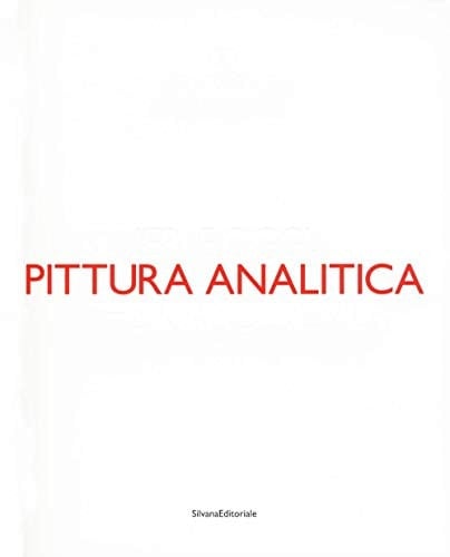 Pittura analitica ieri e oggi