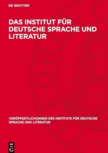 Das Institut Für Deutsche Sprache und Literatur Vorträge Gehalten Auf der Eröffnungstagung