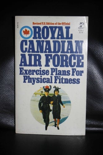 Royal Canadian Air Force Exercise Plans for Physical Fitness