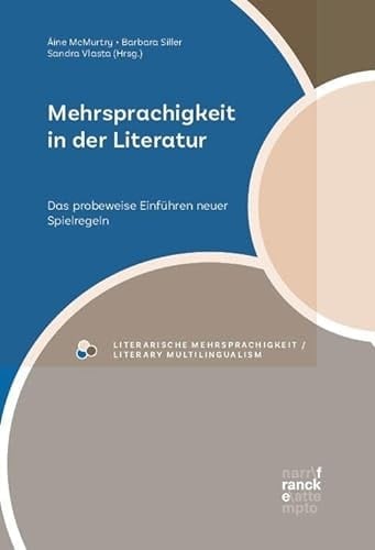 Mehrsprachigkeit in der Literatur das probeweise Einführen neuer Spielregeln