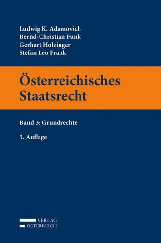 Österreichisches Staatsrecht Band 03: Band 3: Grundrechte