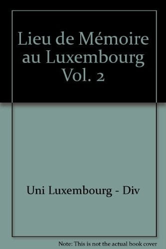 Erinnerungsorte in Luxemburg II