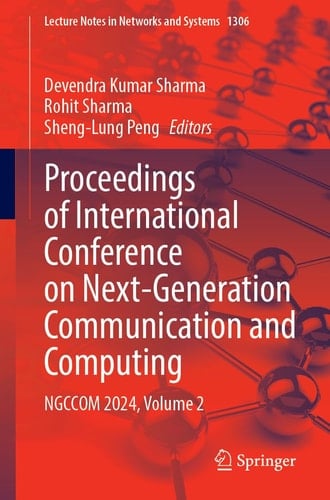 Proceedings of International Conference on Next-Generation Communication and Computing NGCCOM 2024, Volume 2