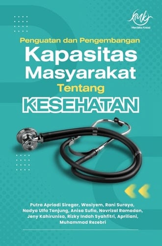 Penguatan dan pengembangan kapasitas masyarakat tentang kesehatan