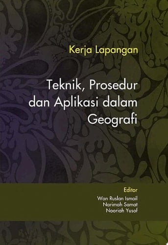 Kerja Lapangan Teknik, Prosedur dan Aplikasi dalam Geografi (Penerbit USM)