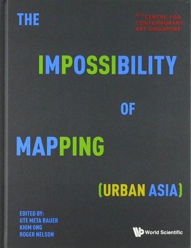 The Impossibility of Mapping (Urban Asia)