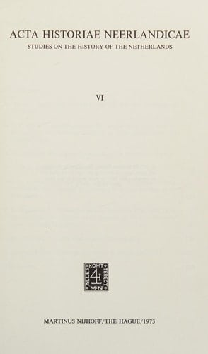 Acta Historiae Neerlandicae/Studies on the History of the Netherlands VI
