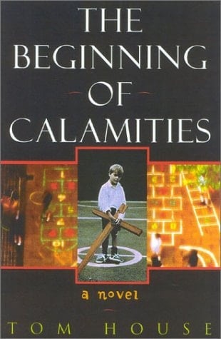 The Beginning of Calamities: A Novel