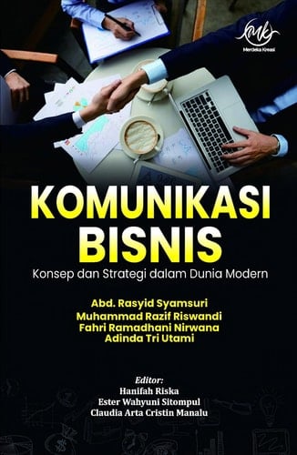 Komunikasi Bisnis: Konsep dan Strategi dalam Dunia Modern