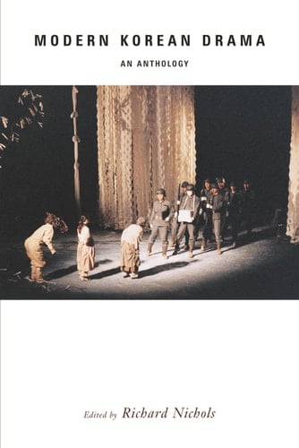 Modern Korean Drama An Anthology