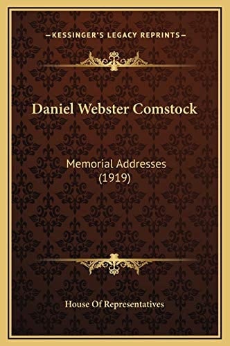 Daniel Webster Comstock: Memorial Addresses (1919)