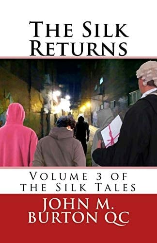 The Silk Returns Volume 3 of the Silk Tales