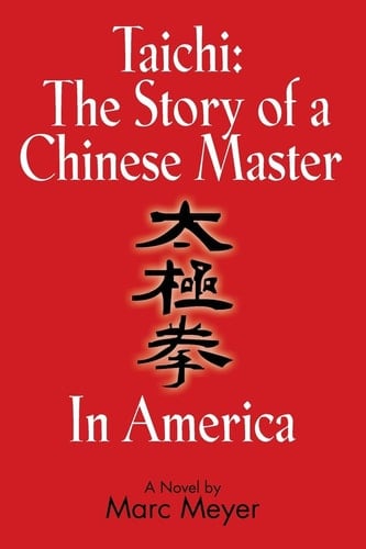 Taichi The Story of a Chinese Master in America
