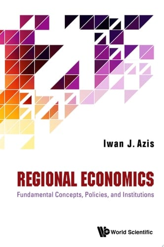 Regional Economics: Fundamental Concepts, Policies, and Institutions