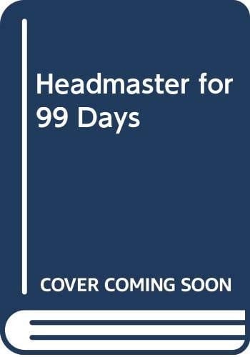 Headmaster for 99 Days